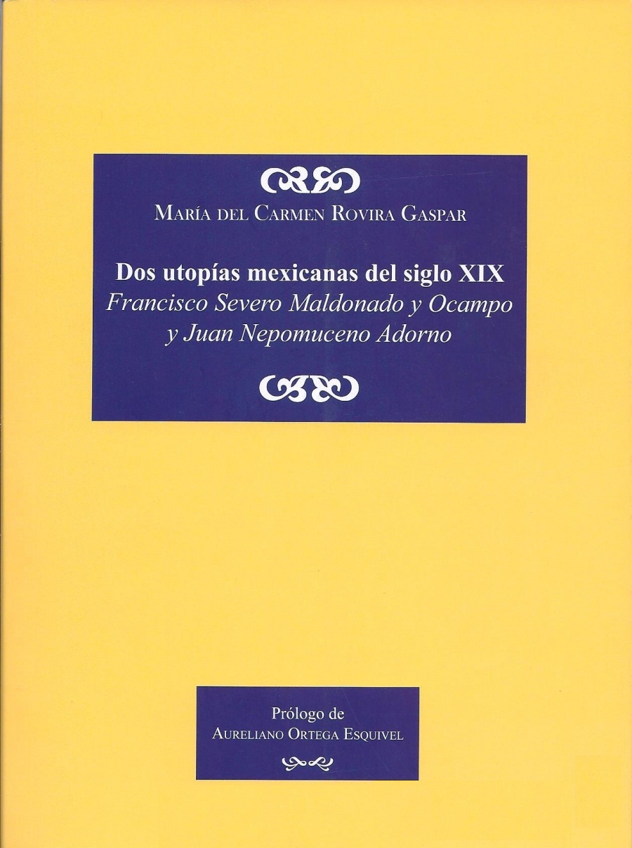 Rovira Gaspar - Dos utopías mexicanas del siglo XIX